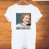 What Would Betty Do T-Shirt