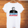 Where's Hunter Trump 2020 T-Shirt