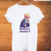 Where's Hunter Trump T-Shirt