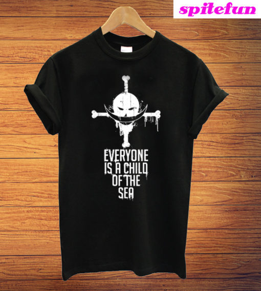 Whitebeard Everyone Is a Child of The Sea T-Shirt