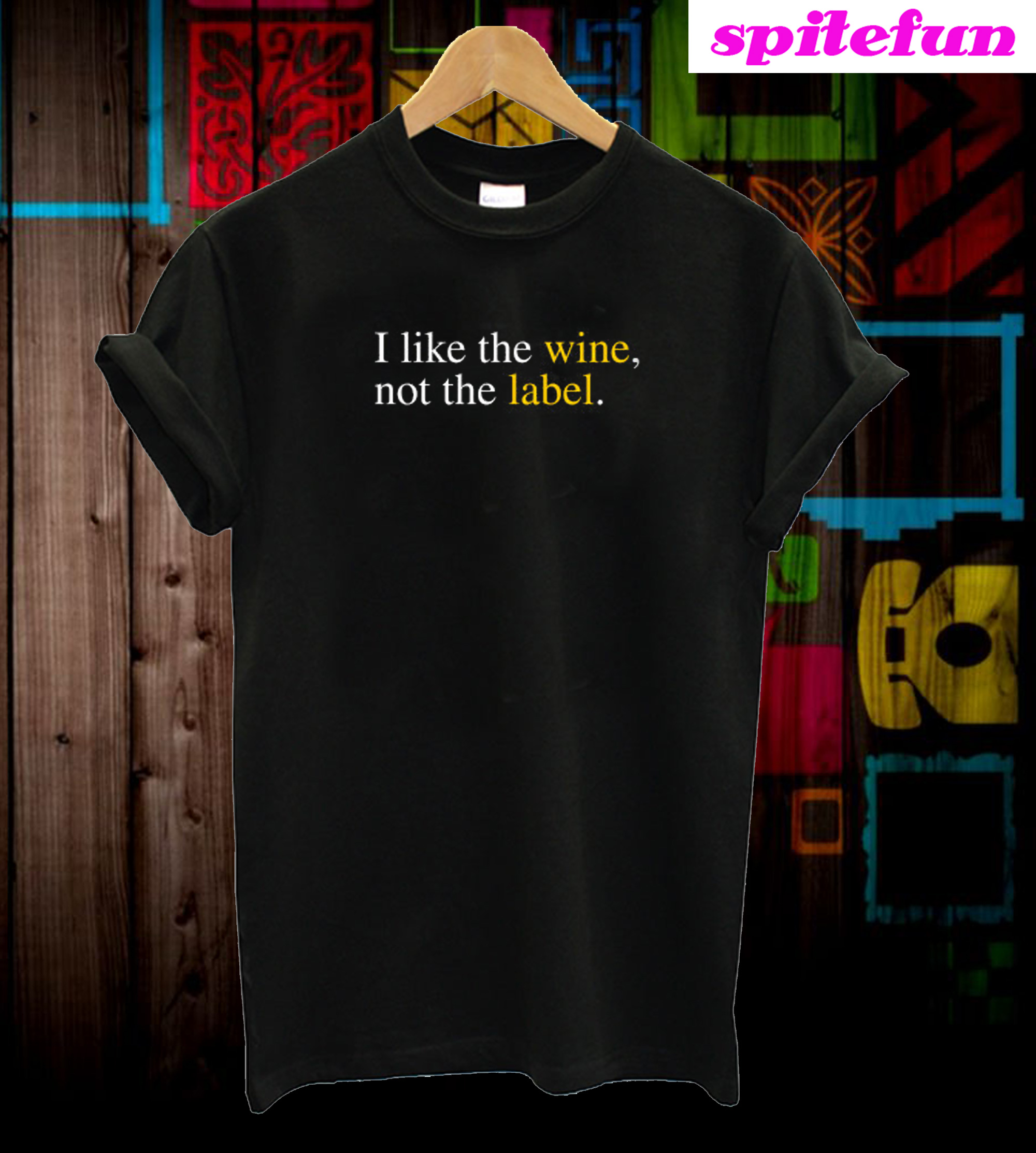 wine not the label shirt