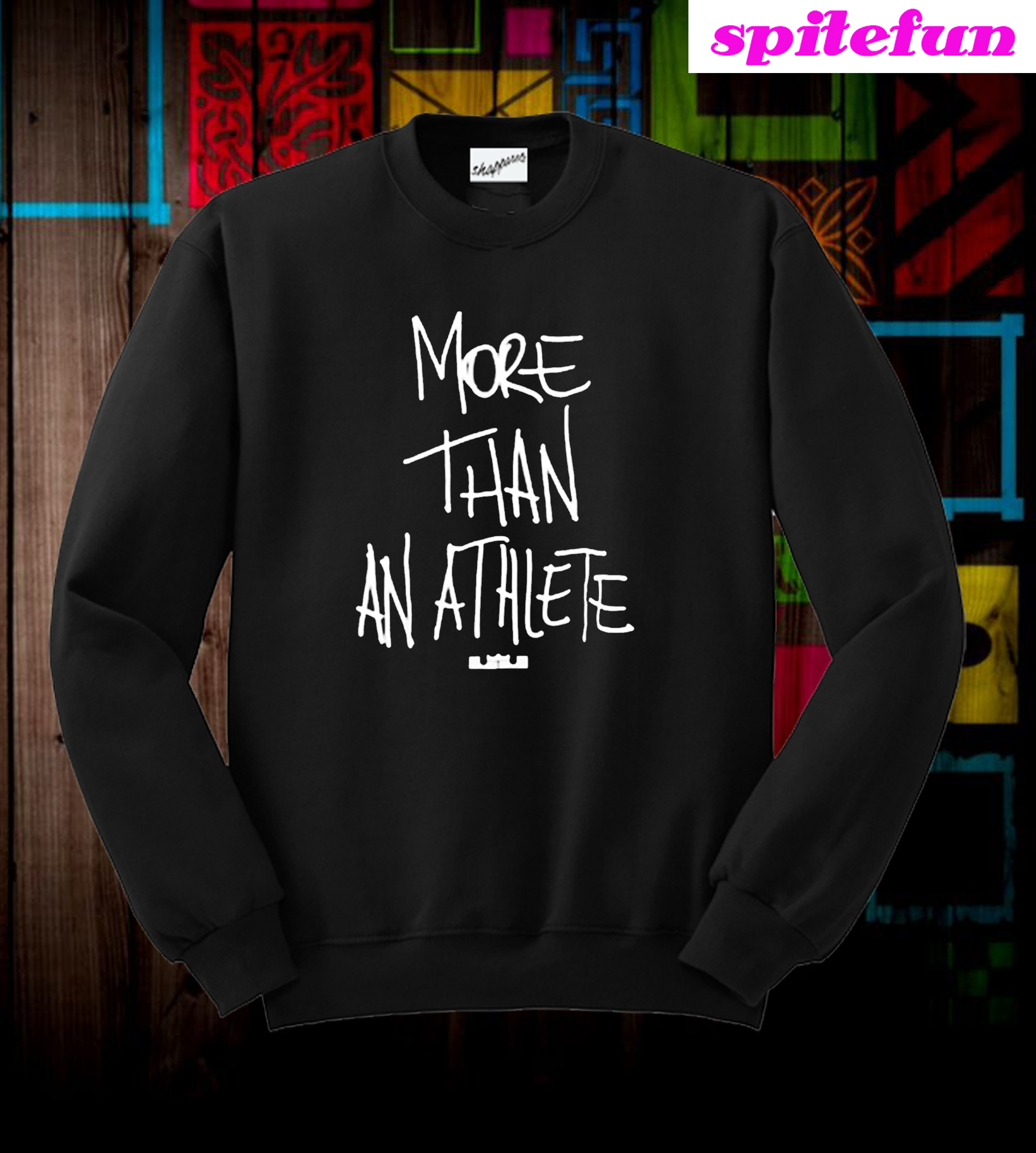 more than an athlete sweatshirt