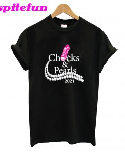 Chicks And Pearls T-Shirt