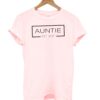 Auntie Est 2021 T-Shirt