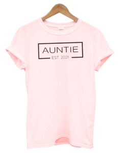 Auntie Est 2021 T-Shirt