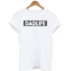 Dad Life T-Shirt