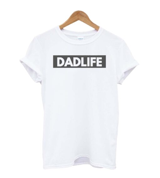 Dad Life T-Shirt