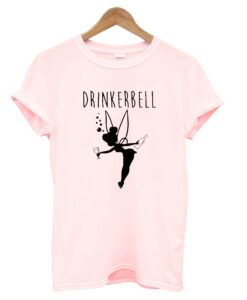 Drinkerbell T-Shirt