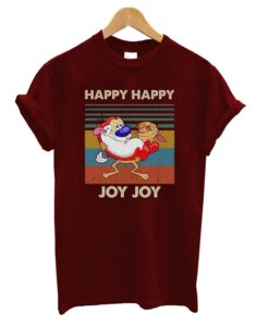 Happy Happy Joy Joy T-Shirt