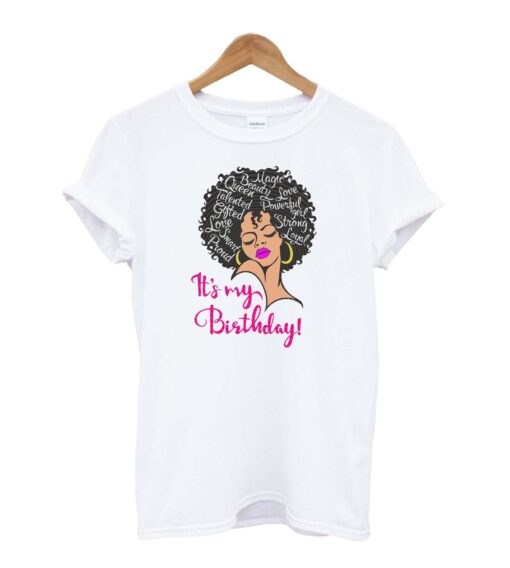 Its my birthday T-Shirt