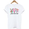 Peace Love Hair T-Shirt