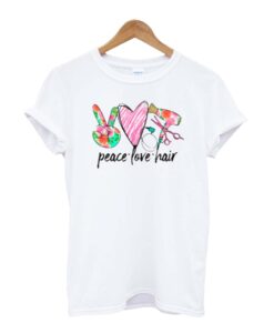 Peace Love Hair T-Shirt