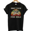 Shut Your Five Hole T-Shirt