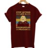 Stop Acting Like A Disgruntled Pelican Vintage T-Shirt