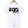 Dance Mom T-Shirt