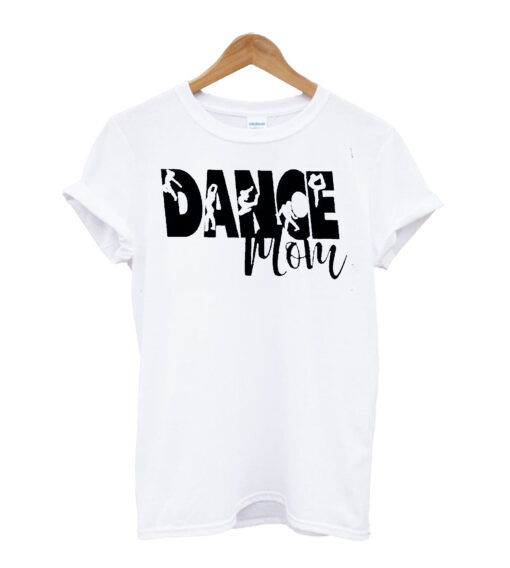 Dance Mom T-Shirt