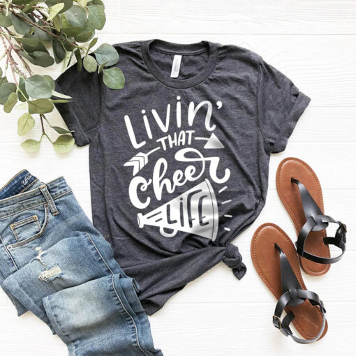 Living That Cheer Life T-Shirt