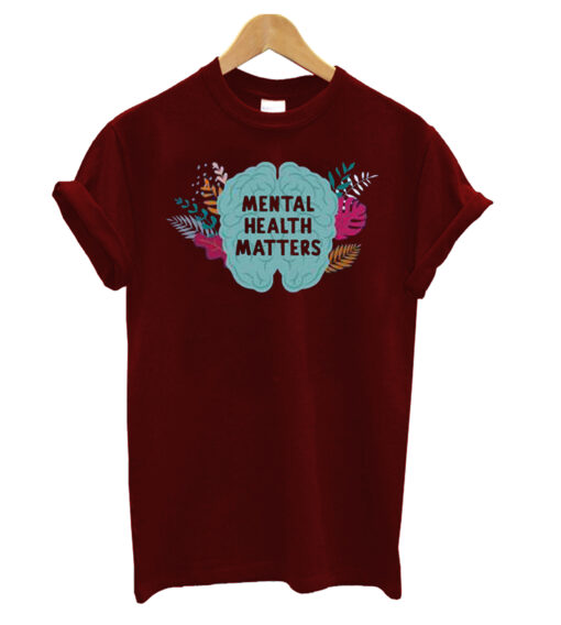 Mental Health Matters T-Shirt