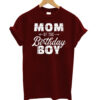 Mom of the birthday boy T-Shirt