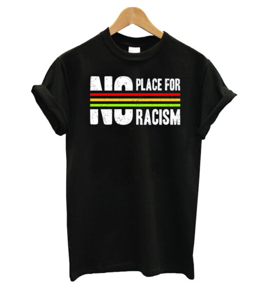 No Place For Racism T-Shirt