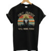 Only Justice Will Bring Peace T-Shirt