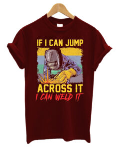 Welder If I Can Jump Across It I Can Weld It Vintage T-Shirt