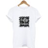Fifty Fierce T-Shirtt
