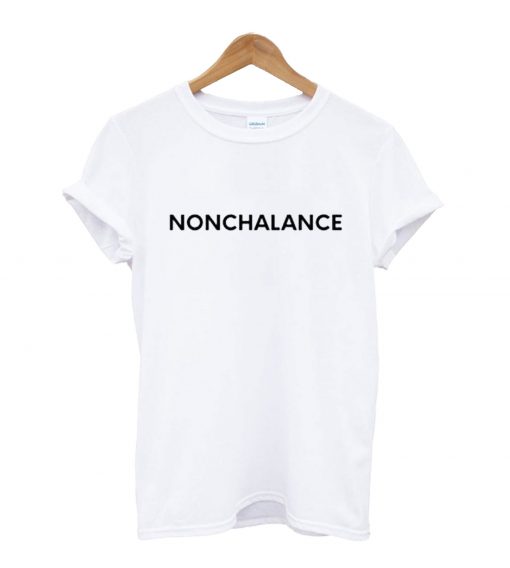 Nonchalance T-Shirt