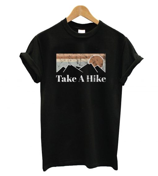 Take A Hike T-SJhirt