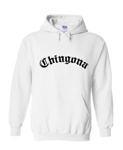 Chingona Hoodie