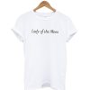 Lady Of The Moon T-shirt