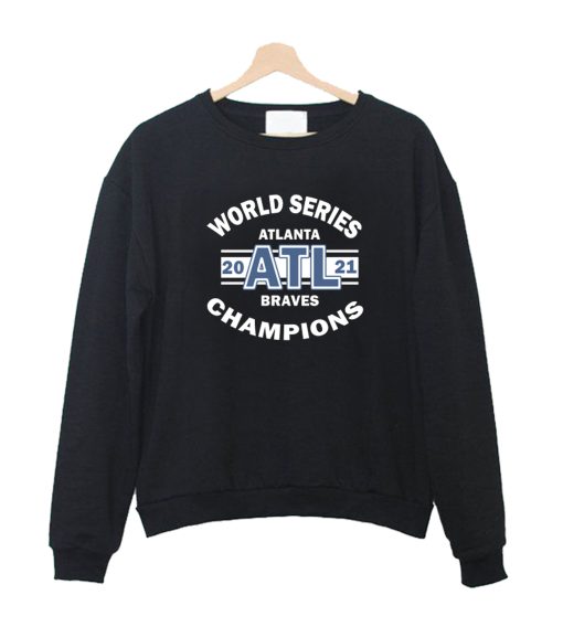 2021 Atlanta Braves World Series Champions Crewneck Sweatshirt