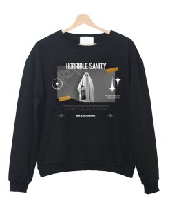 Horrible Sanity Sweatshirt