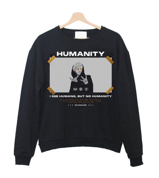Humanity Sweatshirt