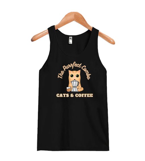 The Purrfect Combo - Cats and Coffee Tank Top