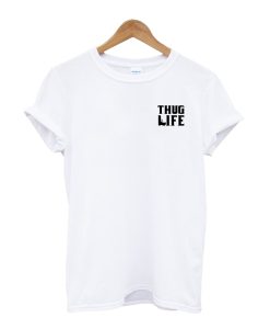 Thug Life T-shirt