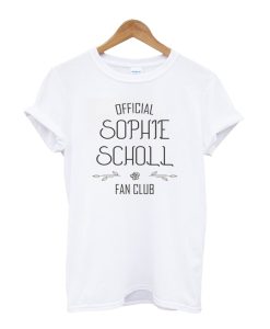 Truth and Courage: Sophie Scholl Fan Club (dark text) T-Shirt