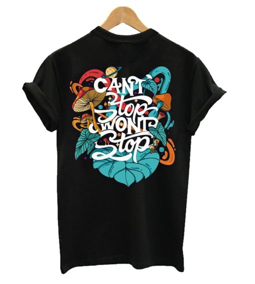 Can't Stop Wont Stop T-shirt