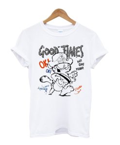 Good Times T-shirt