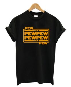 Pew Pew! T-Shirt