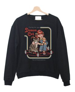 Caring For Your Demon Cat Sweatshirt