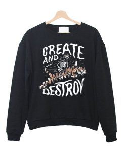 Create And Destron Sweatshirt