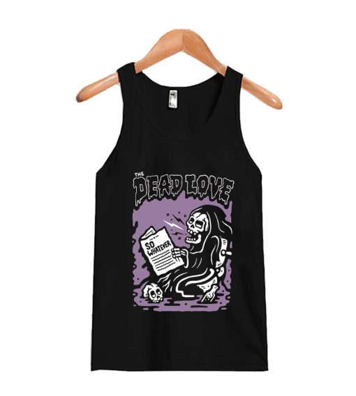 The Dead I Love Tanktop