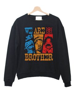 We Are Brother Sweatshirt