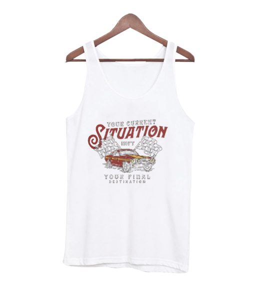 Your Current Situation Tanktop