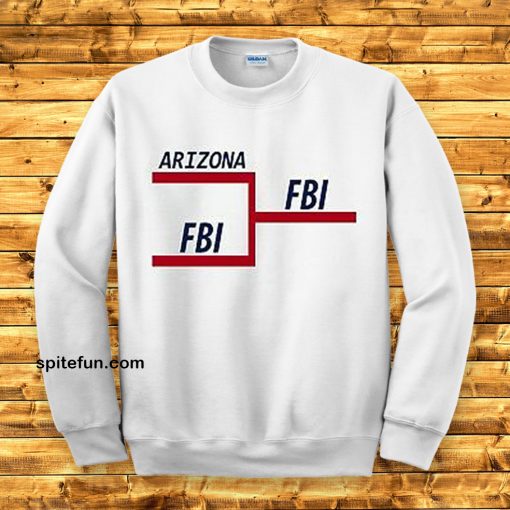 FBI Tournament Bracket SWEATSHIRT