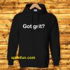 Got grit Hoodie