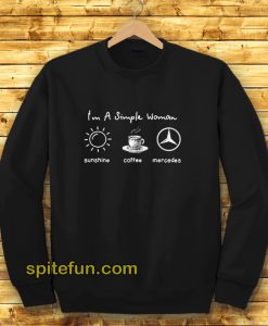 I'm simple woman like sunshine coffee and Sweatshirt