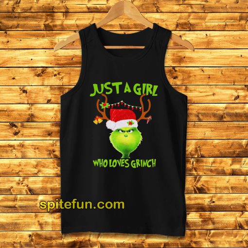 Just A Girl Who Loves Grinch Tank Top