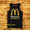 Marijuana I’m Lovin’ It McDonald’s tanktop